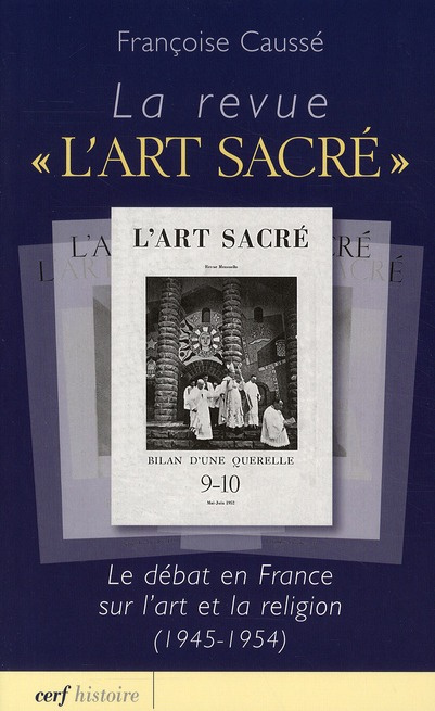 La revue "L'art sacré". Le débat en France sur l'art et la religion (1945-1954)