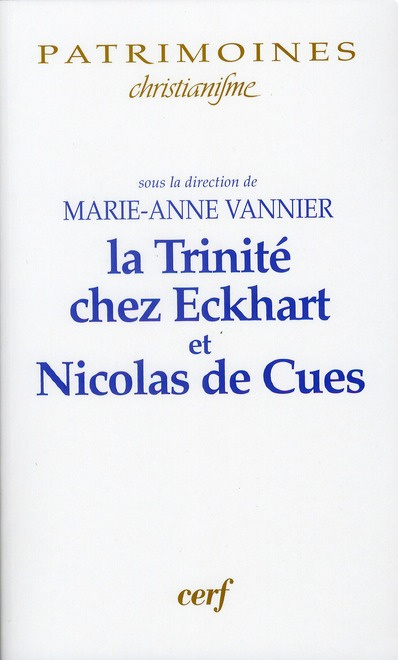 La Trinité chez Eckhart et Nicolas de Cues