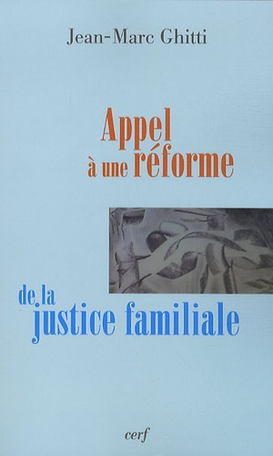 Appel à une réforme de la justice familiale
