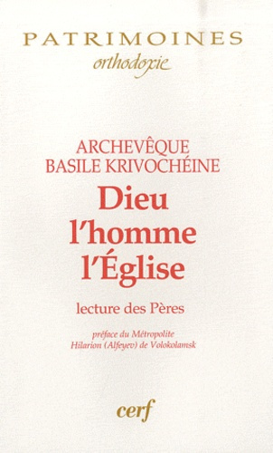 Dieu, l'homme, l'Eglise. Lecture des Pères