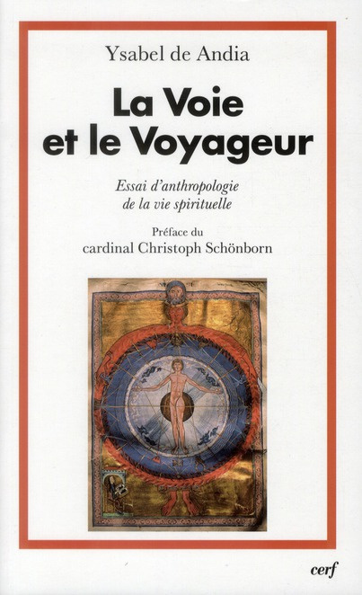 La Voie et le Voyageur. Essai d'anthropologie de la vie spirituelle