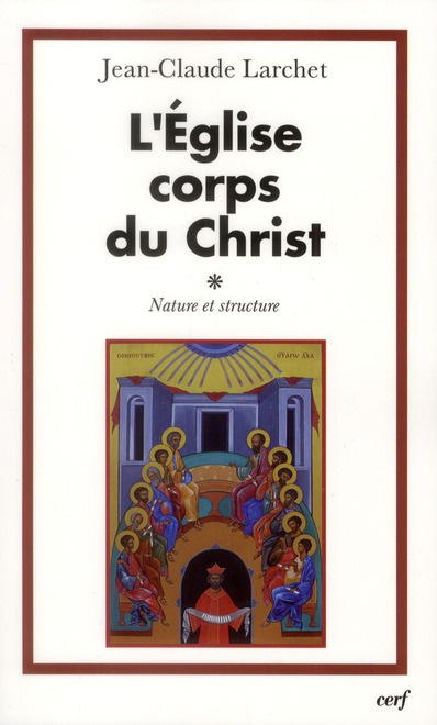 L'Eglise corps du Christ. Nature et structure