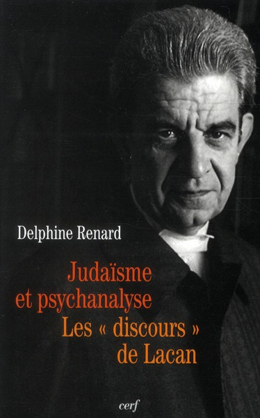Judaïsme et psychanalyse. Les discours de Lacan