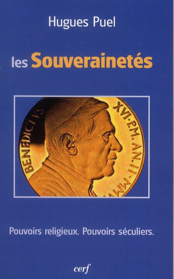 Les souverainetés. Pouvoirs religieux, pouvoirs séculiers