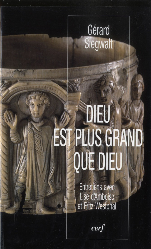 Dieu est plus grand que Dieu. Réflexion théologique et expérience sprirituelle