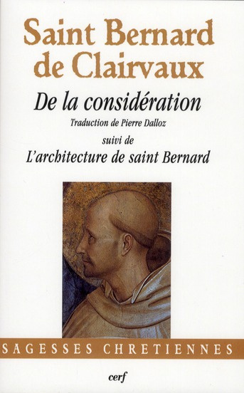 De la considération. Suivi de L'architecture de saint Bernard