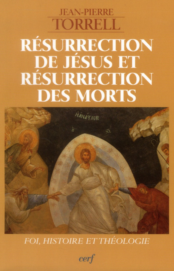 Résurrection de Jésus et résurrection des morts. Foi, histoire et théologie
