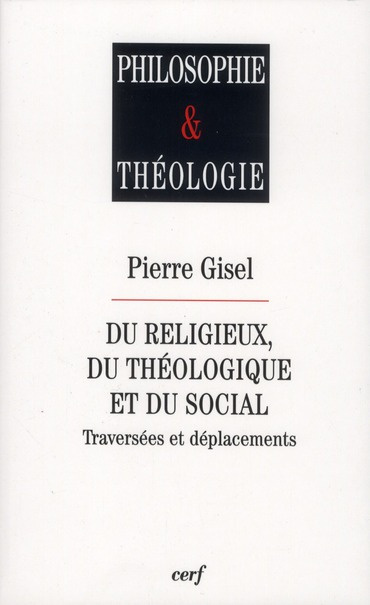 Du religieux, du théologique et du social. Traversées et déplacements