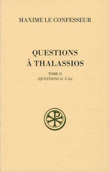 Questions à Thalassios. Tome 2 (questions 41 à 55)