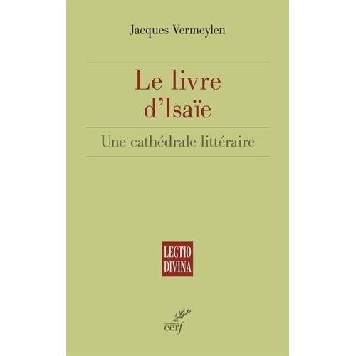 Le livre d'Isaïe. Une cathédrale littéraire