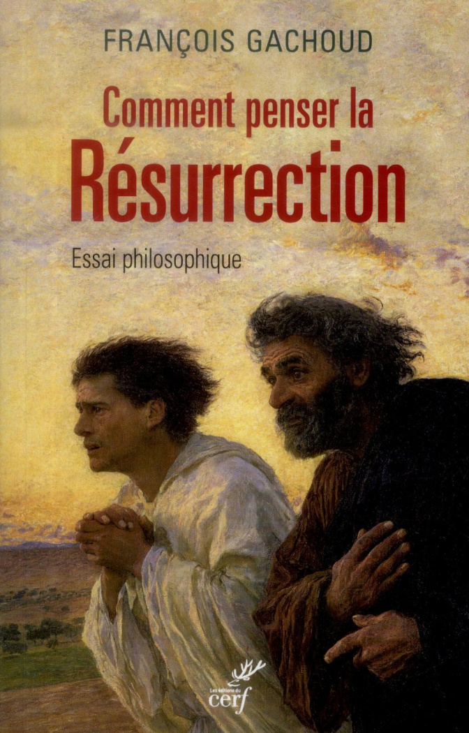 Comment penser la résurrection ?