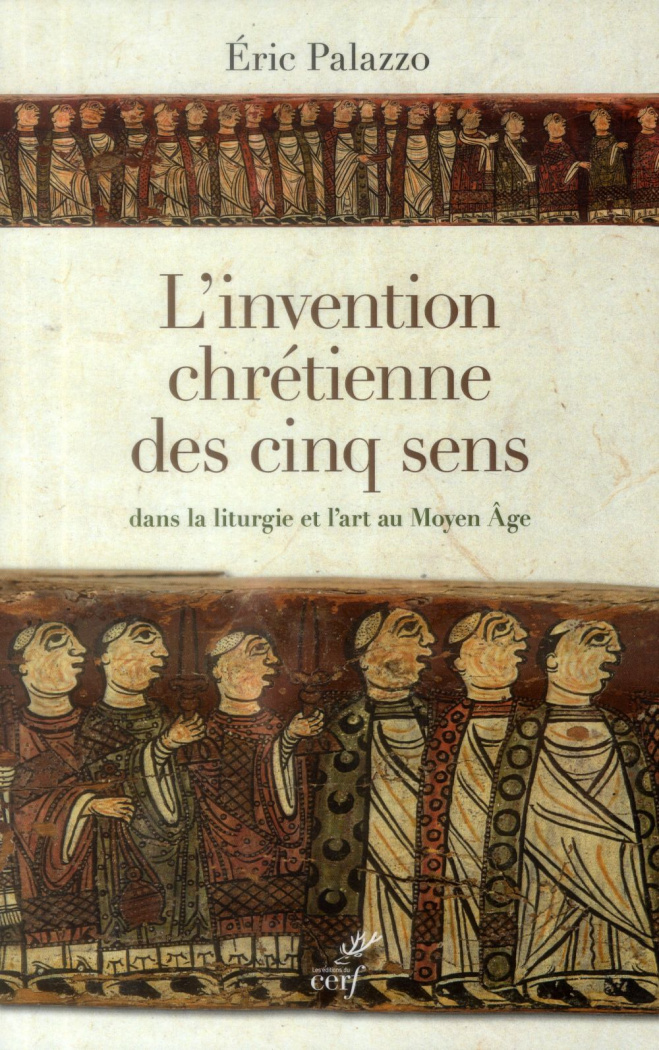 L'invention chrétienne des cinq sens dans la liturgie et l'art au Moyen Age