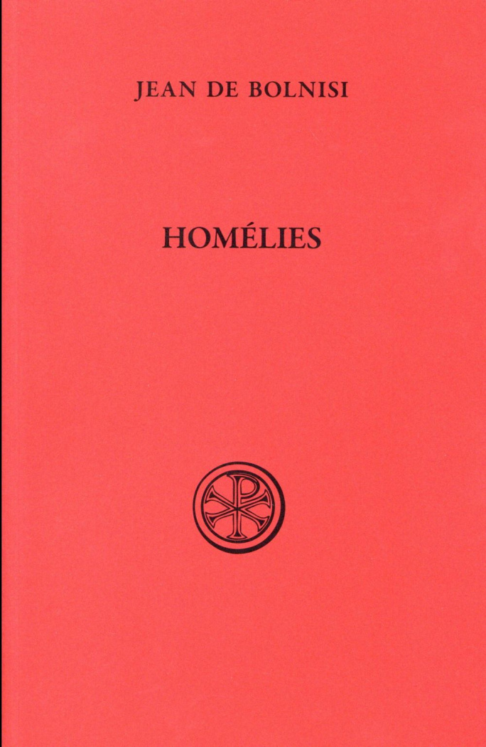 Homélies. Des dimanches de Carême suivant la tradition de Jérusalem et autres homélies (I-XIV)