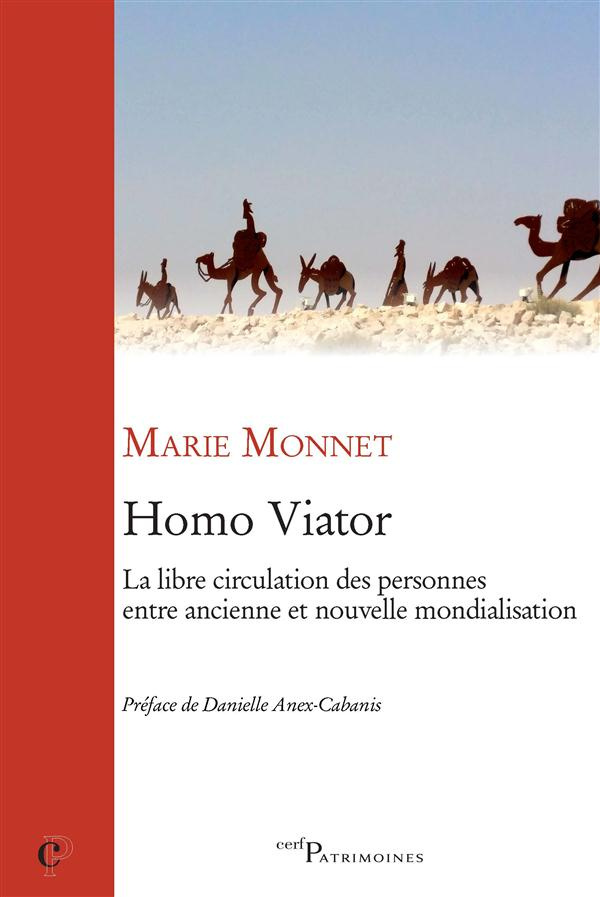 Homo Viator. La libre circulation des personnes entre ancienne et nouvelle mondialisation