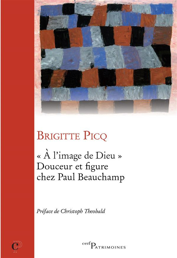 A l'image de Dieu. Douceur et figure chez Paul Beauchamp