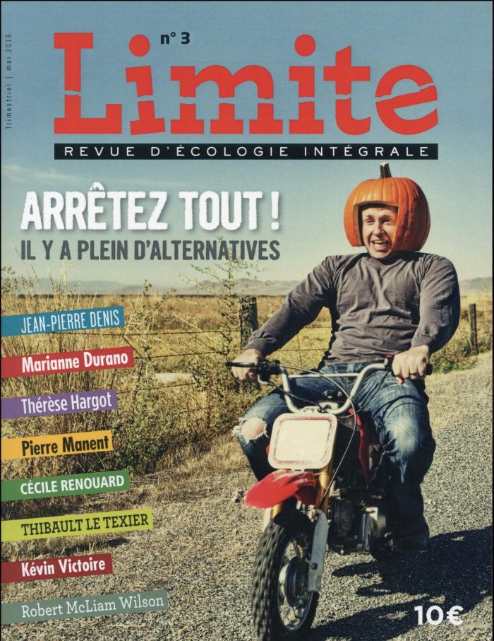 Limite N° 3, mai 2016 : Arrêtez-tout !