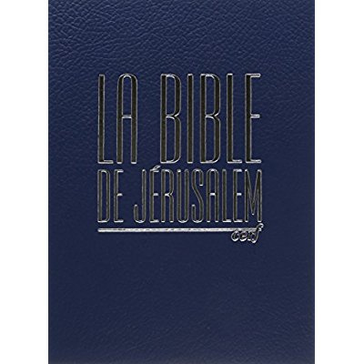 La Bible de Jérusalem. Edition major cuir bleu