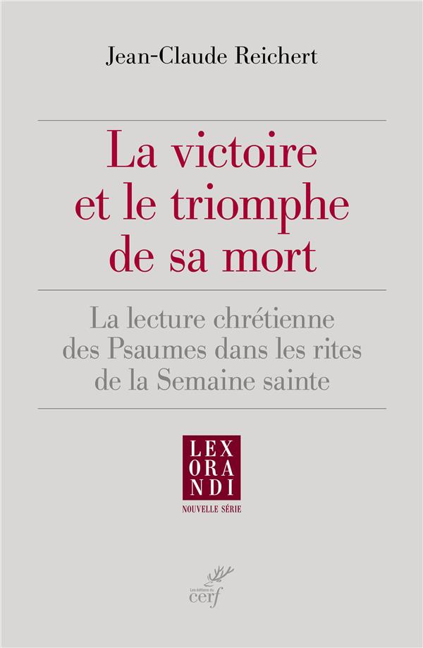 La victoire et le triomphe de sa mort. La lecture chrétienne des psaumes dans les rites de la Semain