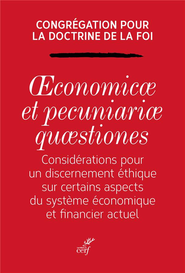 Oeconomicae et pecuniariae quaestiones. Considérations pour un discernement éthique sur certains asp