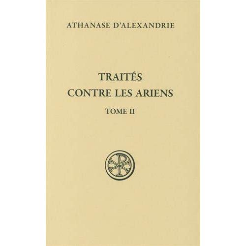 Traités contre les Ariens. Tome 2