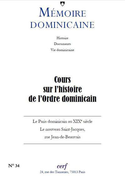 Mémoire dominicaine N° 34/2018 : Cours sur l'histoire de l'ordre dominicain