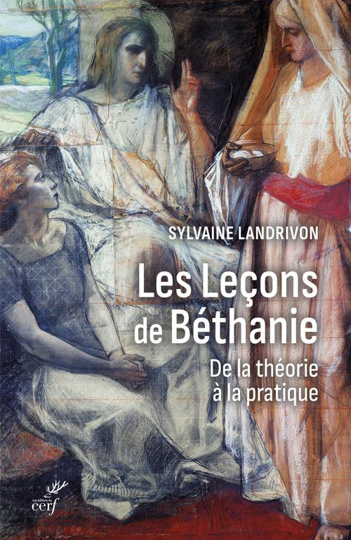 Les leçons de Béthanie. De la théorie à la pratique