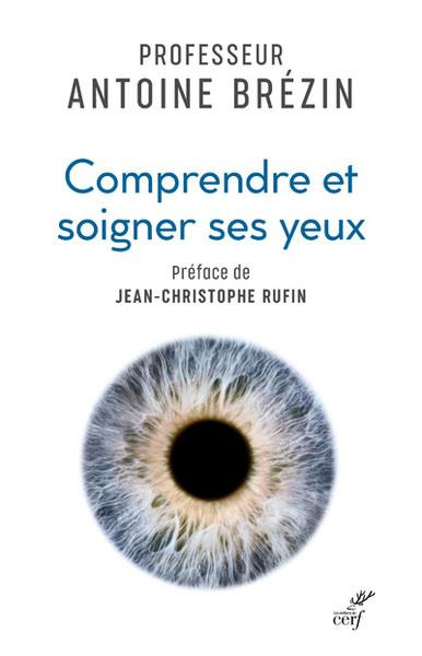 Comprendre et soigner ses yeux