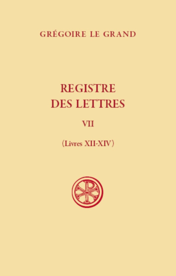 Registre des lettres. Tome 7, Livre XII-XIV