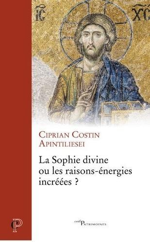 La Sophie divine ou les raisons-énergies incréées ?