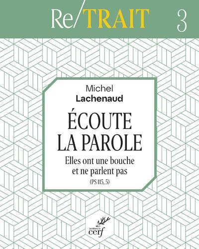 Ecoute la Parole. Elles ont une bouche et ne parlent pas (PS 115, 5). Triduum de l'avent