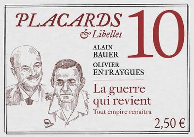 Placards & Libelles N° 10, 24 mars 2022 : La guerre qui revient. Tout empire renaîtra