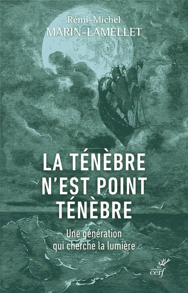 La ténèbre n'est point ténèbre. Une génération qui cherche la lumière