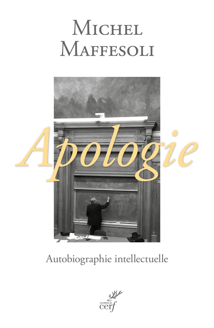 Apologie. Une autobiographie intellectuelle