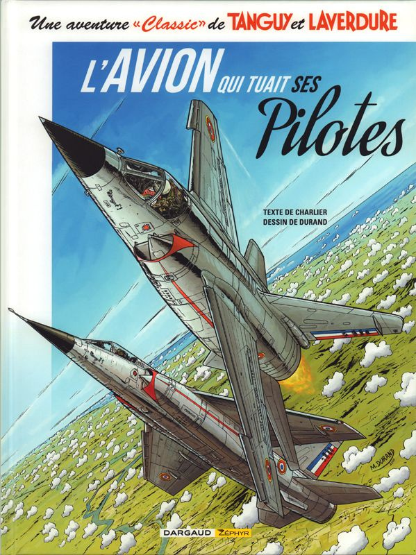 Une aventure "Classic" de Tanguy et Laverdure Tome 2 : L'avion qui tuait ses pilotes