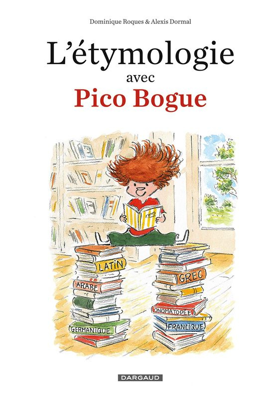 L'étymologie avec Pico Bogue Tome 1