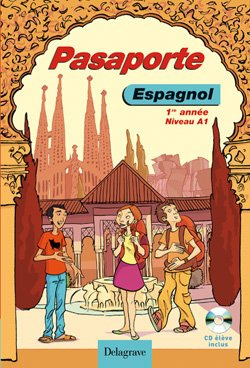 Espagnol 1re année Niveau A1 Pasaporte. Avec 1 CD audio