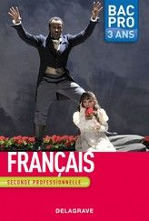Français 2e professionnelle Bac pro 3 ans