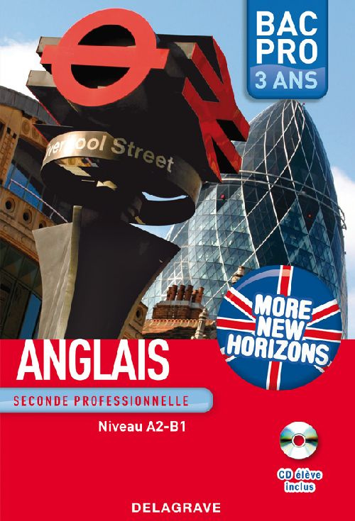 More New Horizon Anglais 2nde Niveau A2-B1 Bac Pro 3 ans. Avec 1 CD audio