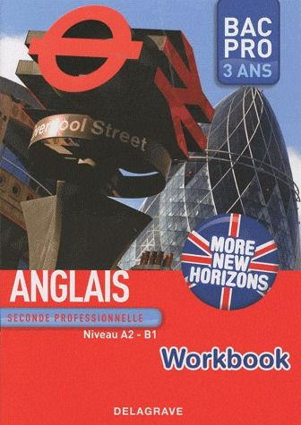More New Horizon Anglais 2nde Bac Pro 3 ans Niveau A2-B1. Workbook