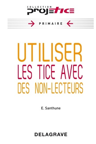 Utiliser des tice avec des non lecteurs