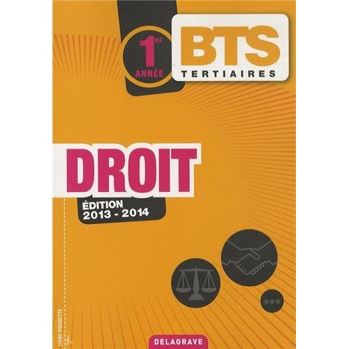 Droit 1e année BTS tertiaires. Edition 2013-2014