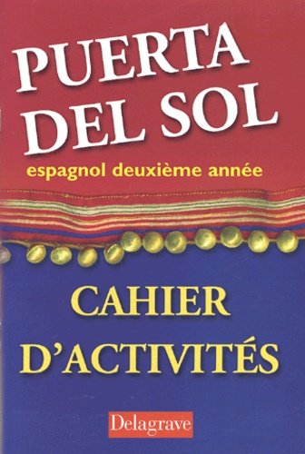 Espagnol 2e année Puerta del sol. Cahier d'activités