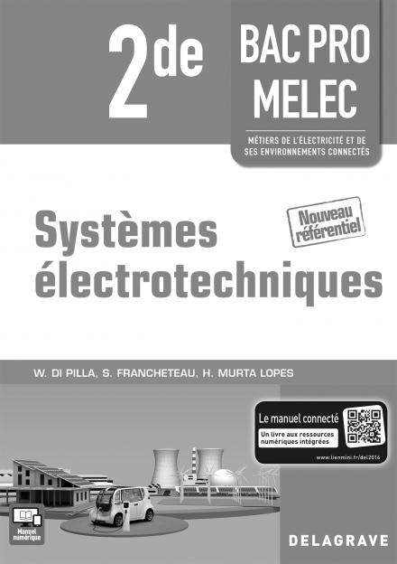 Systèmes électrotechniques 2e Bac Pro MELEC. Livre du professeur
