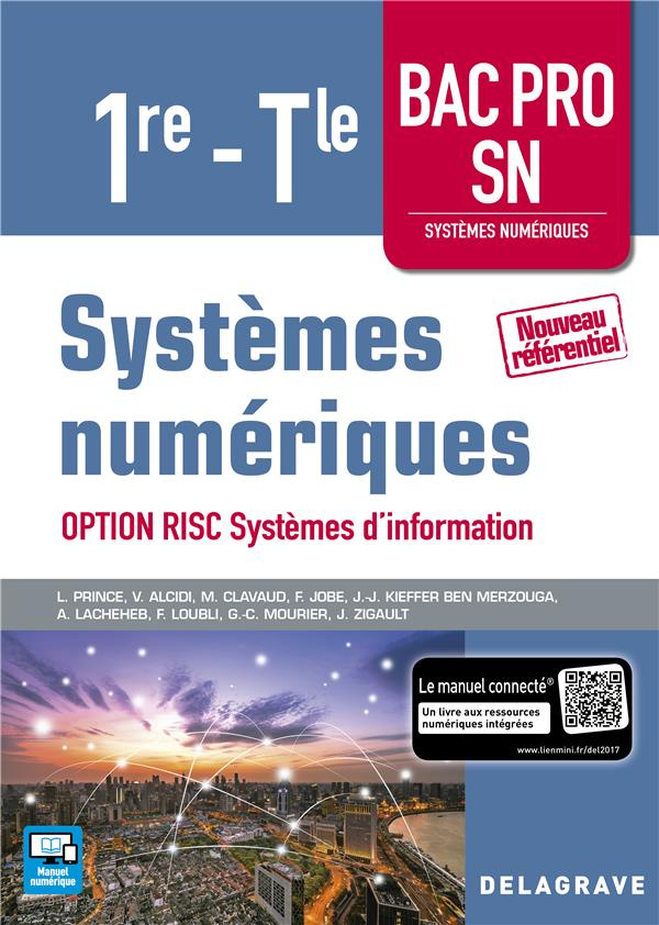 Systèmes numériques 1re-Tle Bac Pro SN. Option RISC Systèmes d'information