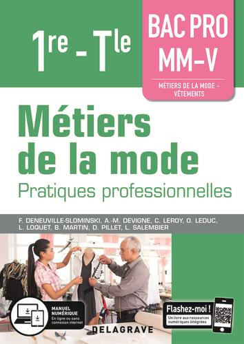 Métiers de la mode 1re Tle Bac Pro MM-V. Pratiques professionnelles, Edition 2019
