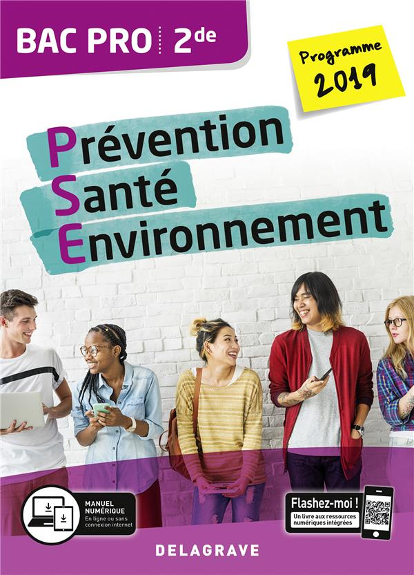 Prévention Santé Environnement 2de Bac Pro. Edition 2019