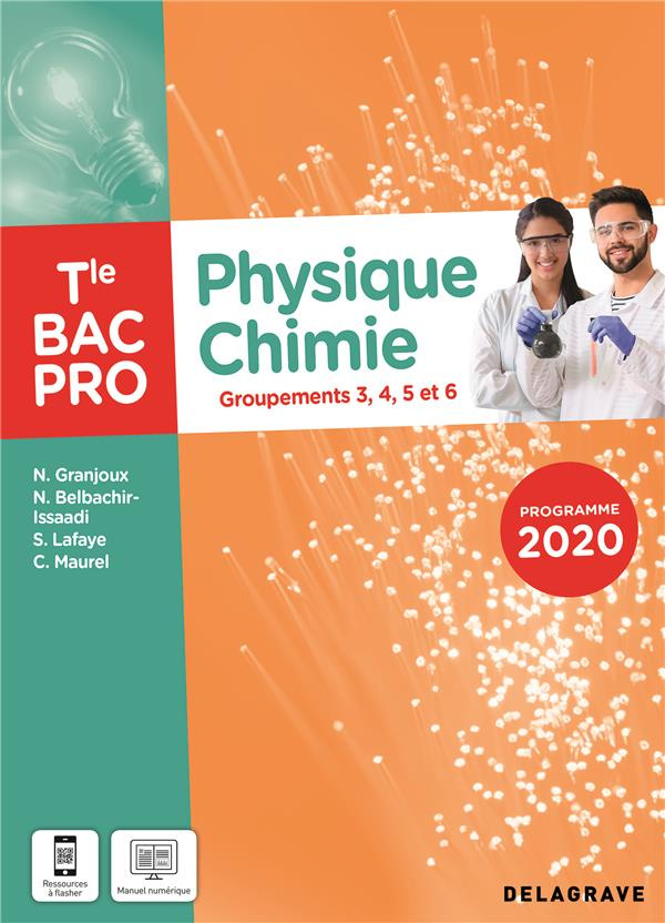 Physique Chimie Tle Bac Pro Groupements 3, 4, 5, et 6. Edition 2020
