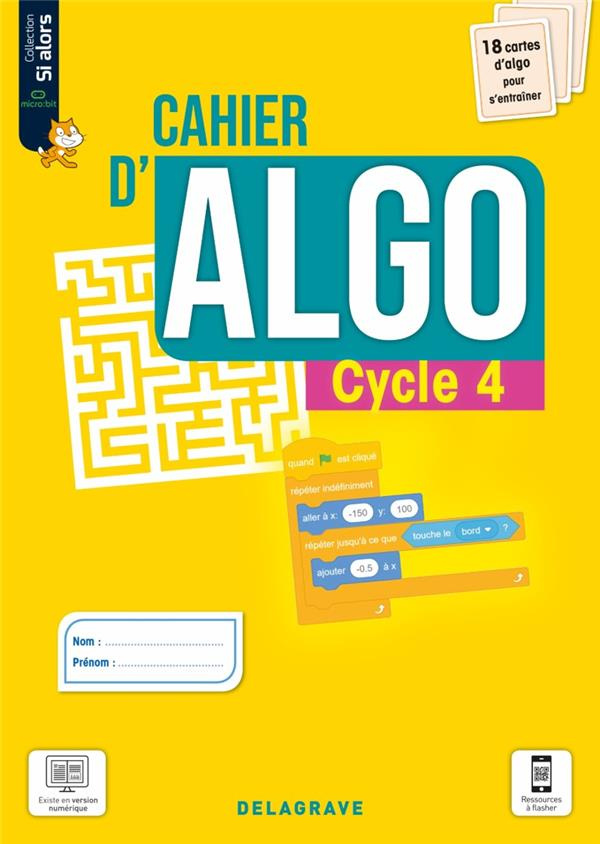 Informatique Cycle 4 Si alors. Cahier d'algo