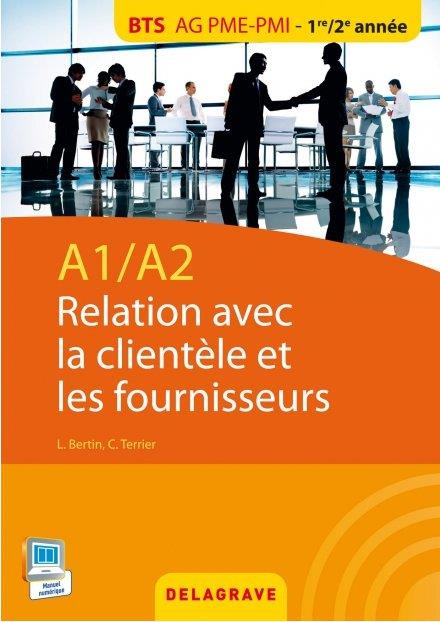 A1/A2 Relation clientèle et les fournisseurs BTS AG PME-PMI 1re/2e années
