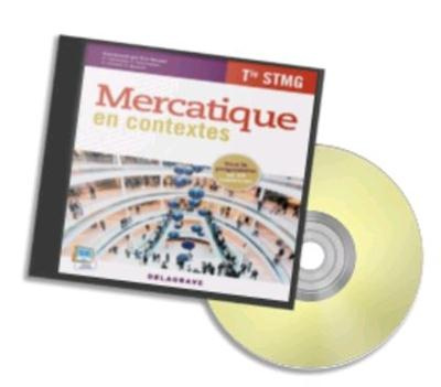 Mercatique Tle STMG. Tout le programme en 20 contextes, avec 1 CD-ROM